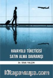 Havayolu Tüketicisi Satın Alma Davranışı