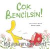Çok Bencilsin! 
