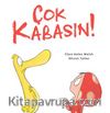 Çok Kabasın!