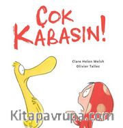 Çok Kabasın!