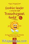 Çocuklar, Gençler ve Yetişkinler için Transaksiyonel Analiz & Öz-Saygı Geliştirmede Güçlü Teknikler