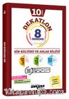 10. Sınıf Dekatlon Din Kültürü ve Ahlak Bilgisi 8 Deneme