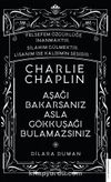 Charlie Chaplin-Aşağı Bakarsanız Asla Gökkuşağı Bulamazsınız