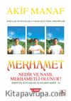 Merhamet Nedir ve Nasıl Merhametli Olunur?