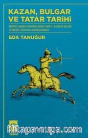 Kazan Bulgar ve Tatar Tarihi
