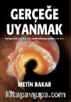 Gerçeğe Uyanmak 