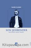 Son Şehbender & Müftüoğlu Ahmet Hikmet