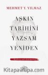 Aşkin Tarihini Yazsam Yeniden