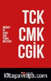 TCK - CMK - CGİK (Müdafi ve Vekil İçin Temel Mevzuat