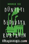 Dünyayı Bedavaya Kurtarın
