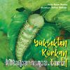 Yüksekten Korkan Tırtıl 