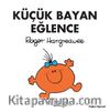 Küçük Bayan Eğlence