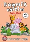 Kozmik Eğitim (Tabiat Bilgisi)  (4+ Yaş)