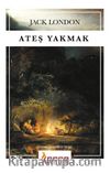 Ateş Yakmak