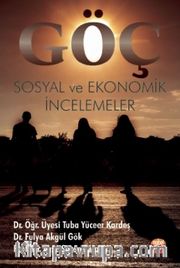 Göç: Sosyal ve Ekonomik İncelemeler