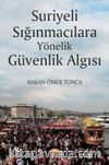 Suriyeli Sığınmacılara Yönelik Güvenlik Algısı