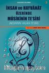 İnsan ve Hayvanat Üzerine Musikinin Te’siri (Musikinin Ahlaka Te’siri)