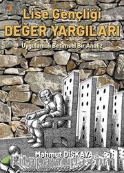 Lise Gençliği Değer Yargıları / Uygulamalı Betimsel Analiz