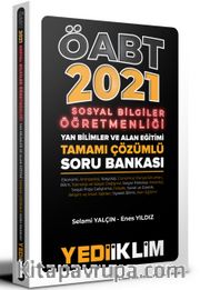 2021 ÖABT Sosyal Bilgiler Öğretmenliği Yan Bilimler ve Alan Eğitimi Tamamı Çözümlü Soru Bankası