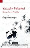Yavaşlık Felsefesi & Khora, Tao ve Aralıklar