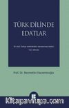 Türk Dilinde Edatlar & En Eski Türkçe Metinlerden Zamanımıza Kadar (Yazı Dilinde)