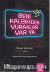 Beni Kalbimden Vuranlar Var Ya