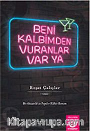 Beni Kalbimden Vuranlar Var Ya