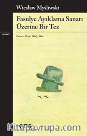 Fasulye Ayıklama Sanatı Üzerine Bir Tez