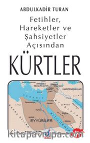 Fetihler, Hareketler ve Şahsiyetler Açısından Kürtler