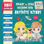 Dahi Çocuklar Aktivite Kitabı 5-6 Yaş / Farkı Bul