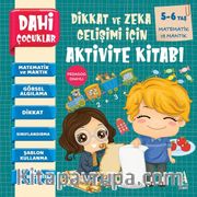 Dahi Çocuklar Aktivite Kitabı 5-6 Yaş / Matematik Ve Mantık