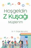 Hoşgeldin Z Kuşağı Müşterim