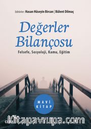 Değerler Bilançosu <br /> Felsefe, Sosyoloji, Kamu, Eğitim