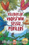 Kelebekler Vadisi’nin Sessiz Perileri