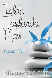 Islak Taşlarda Mavi