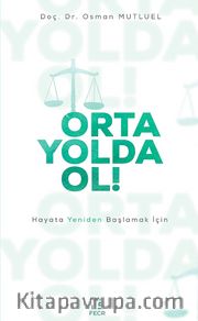 Orta Yolda Ol!