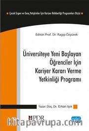 Üniversiteye Yeni Başlayan Öğrenciler İçin Kariyer Kararı Verme Yetkinliği Programı