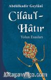 Cilau'l Hatır Yolun Esasları