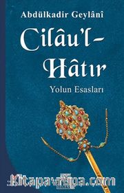 Cilau'l Hatır Yolun Esasları
