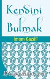 Kendini Bulmak