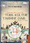 Selenge'den Tuna'ya Türk Kültür Tarihine Dair Notlar