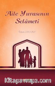 Aile Yuvasının Selameti