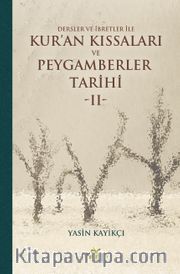 Dersler ve İbretler İle Kur’an Kıssaları ve Peygamberler Tarihi 2