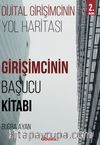 Girişimcinin Başucu Kitabı (Dijital Girişimcinin Yol Haritası)