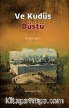 Ve Kudüs Düştü (1. Haçlı Seferi)