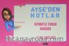 Ayşe'den Notlar / Kıymetli Evrak Hukuku Ders Notları