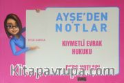 Ayşe'den Notlar / Kıymetli Evrak Hukuku Ders Notları