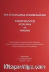 488 Sayılı Damga Vergisi Kanunu Kanun Maddesi Açıklama ve Yorumu