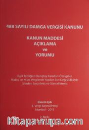 488 Sayılı Damga Vergisi Kanunu Kanun Maddesi Açıklama ve Yorumu