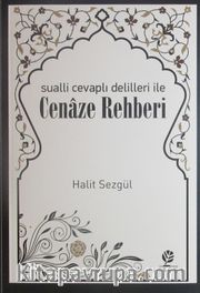 Sualli Cevaplı Delilleri ile Cenaze Rehberi